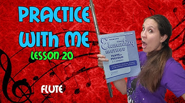 Flute Practice With Me | Rubank Elementary Method For Flute | Lesson 20