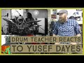 Drum Teacher Reacts to Yussef Dayes - Yesterday Princess - Episode 84