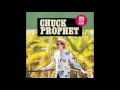 Chuck Prophet - “In the Mausoleum” (Official Audio)