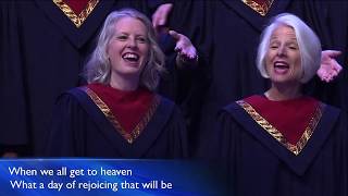 Video thumbnail of "When We All Get To Heaven | First Baptist Dallas Choir & Orchestra"