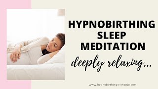 HYPNOBIRTHING MEDITATION SLEEP- Guided meditation for pregnancy sleep- Bedtime pregnancy meditation