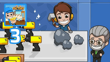 Idle Factory Tycoon Gameplay - Part 3 (Android,IOS)
