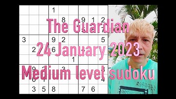 Sudoku solution – The Guardian 24 January 2023 Medium level sudoku