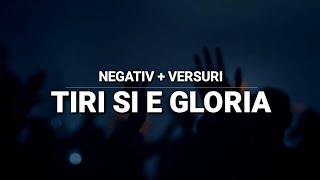 Negativ - TIRI SI E GLORIA ( Original Biji )