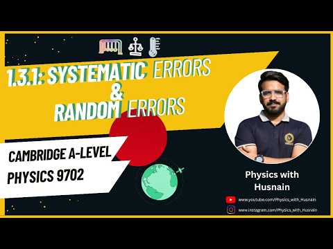 Systematic and Random Errors | Cambridge AS Physics 9702 | Physical Quantities & Units
