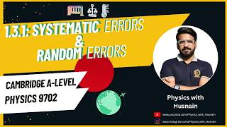 Systematic and Random Errors | Cambridge AS Physics 9702 | Physical Quantities & Units