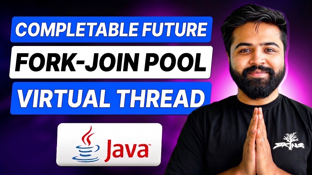 CompletableFuture, Fork-Join Pool, ThreadLocal & Virtual Threads | Java Full Course #57