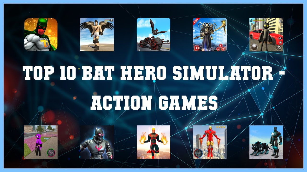 Top 10 Bat Hero Simulator Android Games