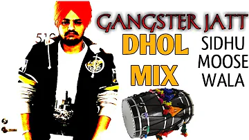 Gangster Jatt | Dhol Mix | Sidhu Moose Aala | Dj Aarav | New Punjabi Song 2018