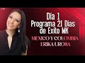 Dia 1 Programa 21 Dias de Exito MK Mexico y Colombia Erika Urosa