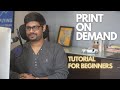 Print On Demand India - Case Study & Tutorial For Beginners