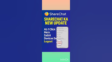 ShareChat New Update:✅ 1-Click Logout from All Devices🔒 Better Privacy, More ControlUpdate Now!#shot