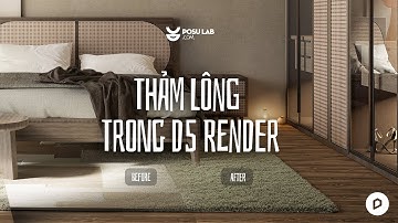 [D5 Render] Cách làm hiệu ứng thảm lông