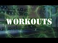 Workouts