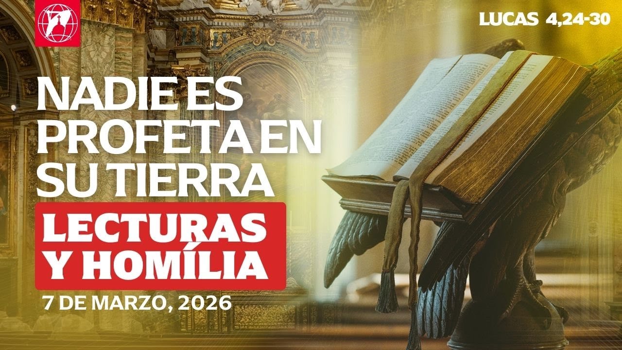 Lecturas y homilía - 2026-03-07 - P. John Paul