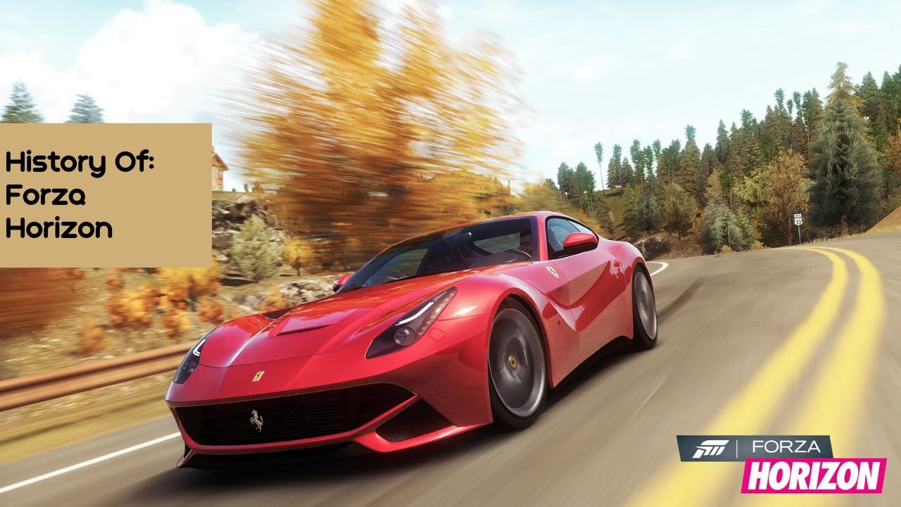 History of: Forza Horizon By GameFreniacs