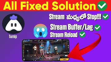 turnip live stream suddenly stop issue fixed Telugu