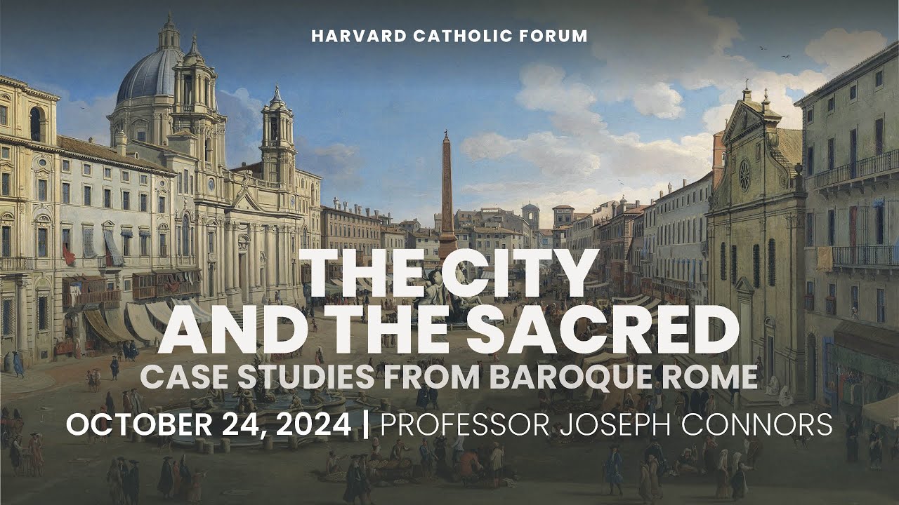 The City and the Sacred: Case Studies from Baroque Rome