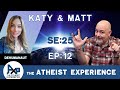 The Atheist Experience 25.12 with Matt Dillahunty and @Katy Montgomerie