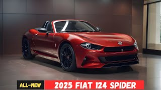Worth the Wait? New 2025 Fiat 124 Spider Finally Revealed!