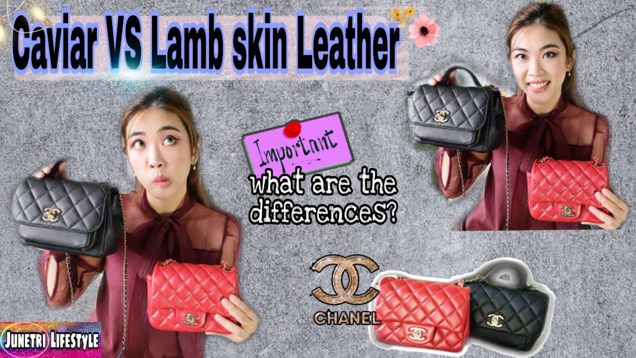 CAVIAR VS LAMB SKIN LEATHER | BASIC KNOWLEDGE ABOUT CHANEL HANDBAG