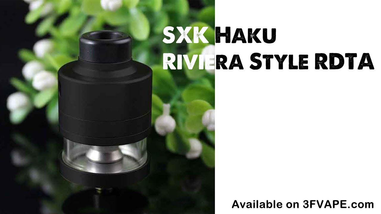 SXK Haku Riviera Style RDTA - YouTube