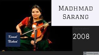 Raag Madhmad Sarang | Kala Ramnath | Violin | Part 5/6