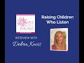 Debra Kocis - Raising Children Who Listen | Live. Love. Engage.