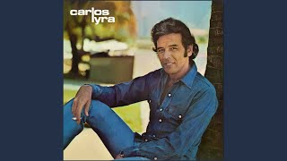 Carlos Lyra - Tem Dó De Mim