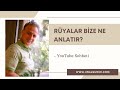 Rüyalar Bize Ne Anlatır?