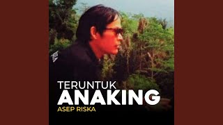 Teruntuk Anaking