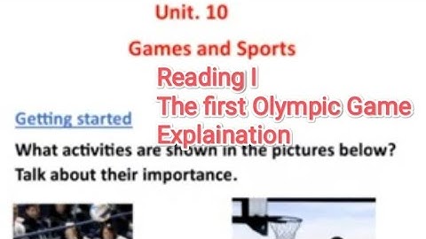 English grade 10 || Unit 10|| Reading I || The First Olympic Games || Text Explaination ||
