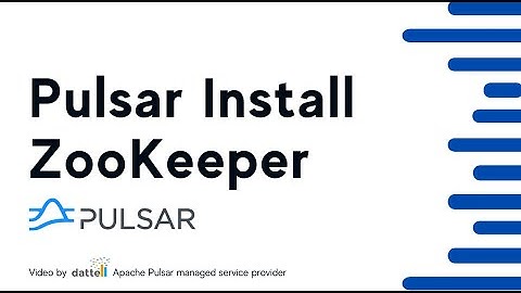 Apache Pulsar Installation - Installing ZooKeeper