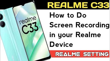 Realme C33 me screen recording kaise kare ।। how to do screen recording in Realme C33 ।। REALME C67