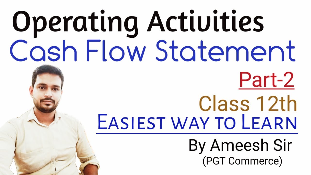 Operating Activities Cash Flow Statement Class 12 Accounts Part