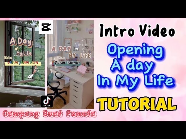 INTRO OPENING A DAY IN MY LIFE VIDEO TUTORIAL | TUTORIAL VIDEO A DAY IN MY LIFE class=