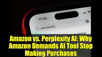 Amazon vs. Perplexity AI: Why Amazon Demands AI Tool Stop Making Purchases