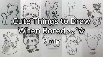 Cute Things to Draw When Bored ⋆｡°✩