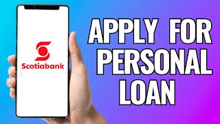 How To Apply For Personal Loan In Scotiabank (2025) : How to Get a loan from scotiabank screenshot 2