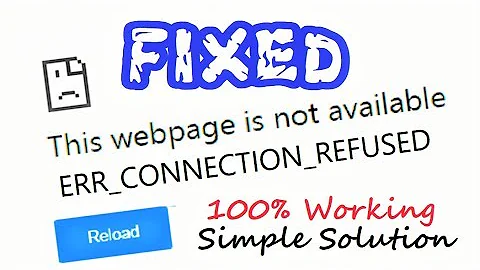 ERR_CONNECTION_REFUSED Fix | How to Browser fix Error ERR CONNECTION REFUSED in Windows | Chrome