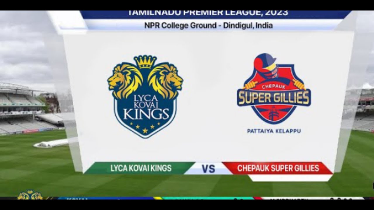 Live: CSG Vs LKK | TNPL 