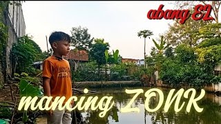 EPISODE 28 MANCING ZONK TIDAK DISAMBAR UMPANNYA 😅 FISHING ZONK, NOT BROUGHT BY THE BAIT