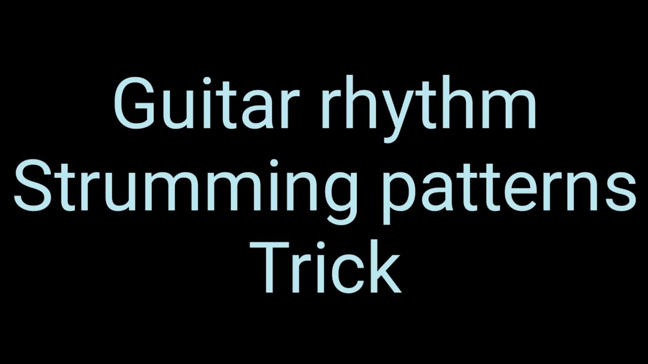 strumming pattern| strumming/rhythm trick and tips - YouTube