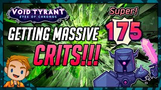 GETTING MASSIVE CRITS!!! | Let's Play Void Tyrant