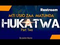 IBADA YA JUMAPILI 10 5 2026 MTI USIO ZAA HUKATWA PART TWO 