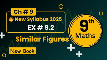 9th Class Math New Book Exercise 9.2 | Similar Figures | New Book 2025