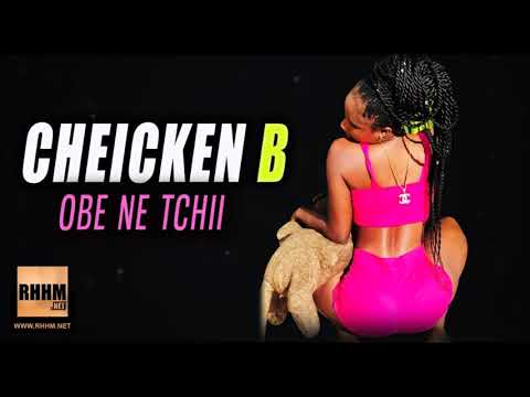 CHEICKEN B - OBE NE TCHII (2019)