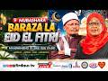 Live MUBASHARA BARAZA LA EID EL FITRE