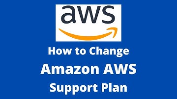 How to change/cancel Amazon AWS Support Plan