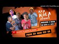 KEA  KOLA-_- MIKELMIKE X TBANG THE COMANDER X  MR MAYO FT MAN GIVE SA [AMAPIANO]